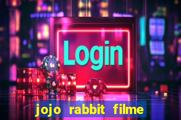 jojo rabbit filme completo dublado